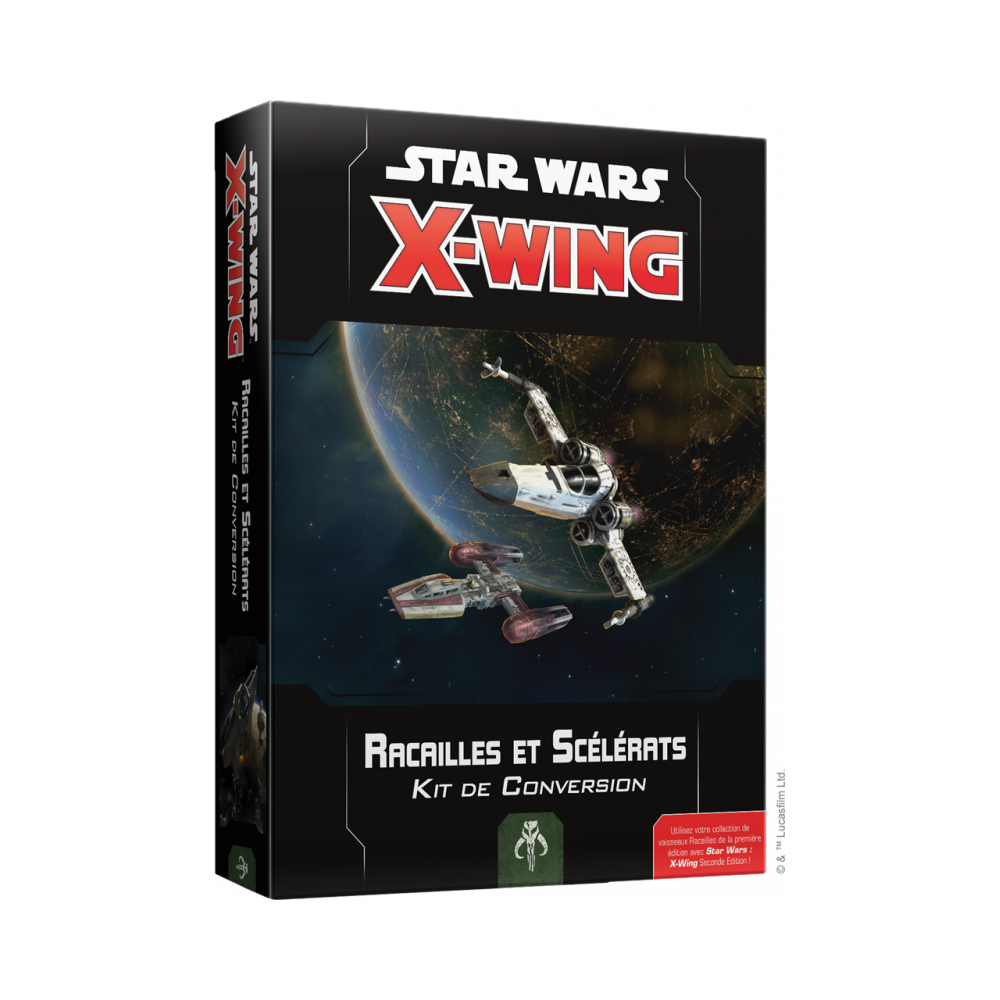Star Wars X-Wing 2.0 : Kit de Conversion Racailles et Scélérats